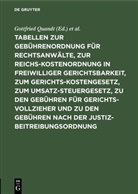 Hofmann, Hofmann, P. Hofmann, Gottfrie Quandt, Gottfried Quandt - Tabellen zur Gebührenordnung für Rechtsanwälte, zur Reichskostenordnung in freiwilliger Gerichtsbarkeit, zum Gerichtskostengesetz, zum Umsatzsteuergesetz, zu den Gebühren für Gerichtsvollzieher und zu den Gebühren nach der Justizbeitreibungsordnung