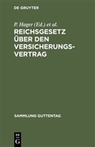 E. Bruck, P. Hager, Pau Hager, Paul Hager, Robert Bruck, Robert Bruck - Reichsgesetz über den Versicherungsvertrag