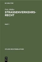 Fritz Müller - Strassenverkehrsrecht