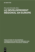 Riccard [Ed ] Petrella, Riccardo [Ed ] Petrella, Riccardo Petrella - Le développement régional en Europe