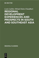 Mrinal Datta-Chaudhuri, Loui Lefeber, Louis Lefeber - Regional development experiences and prospects in South and Southeast Asia