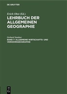 Eric Obst, Erich Obst, Gerhard Sandner, Erich Obst - Lehrbuch der Allgemeinen Geographie - Band 7: Allgemeine Wirtschafts- und Verkehrsgeographie