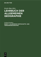 Eric Obst, Erich Obst, Gerhard Sandner, Erich Obst - Lehrbuch der Allgemeinen Geographie - Band 7: Allgemeine Wirtschafts- und Verkehrsgeographie