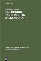 Bernhard Rehfeldt - Einführung in die Rechtswissenschaft