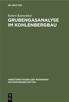 Robert Kattwinkel - Grubengasanalyse im Kohlenbergbau