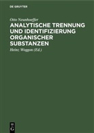 Otto Neunhoeffer, Heinz Woggon - Analytische Trennung und Identifizierung organischer Substanzen