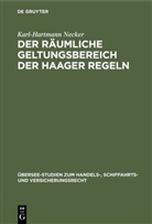 Karl-Hartmann Necker - Der räumliche Geltungsbereich der Haager Regeln