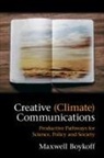 Maxwell Boykoff, Maxwell (University of Colorado Boulder) Boykoff, Boykoff Maxwell - Creative (Climate) Communications