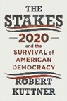 Robert Kuttner, Robert (Brandeis University) Kuttner, Kuttner Robert - The Stakes