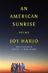 Joy Harjo, Harjo Joy - An American Sunrise
