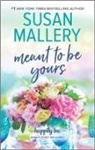 Susan Mallery - Meant to Be Yours