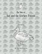 Piki Verschueren - The Tales of Kay and the Kitchen Friends