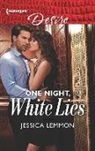 Jessica Lemmon - One Night, White Lies