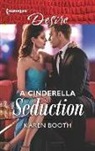 Karen Booth - A Cinderella Seduction