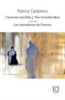 Patrice Desbiens, Desbiens- - L homme invisible the invisible