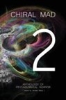 Gary A. Braunbeck, Erik T. Johnson, David Morrell, Michael Bailey - Chiral Mad 2
