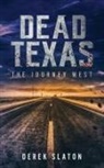 Derek Slaton - Dead Texas