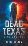 Derek Slaton - Dead Texas