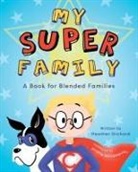 Heather Orchard, Angela Matlashevsky - My SUPER Family