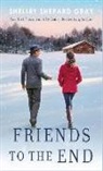 Shelley Shepard Gray - Friends to the End