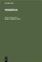 Werner Schuder - Minerva. Jahrbuch der gelehrten Welt - Band 1: Europa