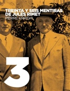 Pierre Arrighi - Treinta y seis mentiras de Jules Rimet