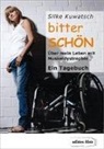 Silke Kuwatsch - bitterSCHÖN