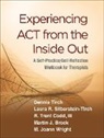 Martin J. Brock, Martin J. (University of Derby Brock, R. Trent Codd, R. Trent III Codd, R. Trent Codd III, R. Trent (Cognitive-Behavioral Therapy Center of Western North Carolina Codd III... - Experiencing ACT from the Inside Out