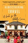 Seth Kugel - Rediscovering Travel