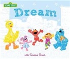 Susanna Leonard Hill, Sesame Workshop, Marybeth Nelson - Dream: With Sesame Street