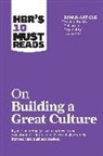 Adam Grant, Boris Groysberg, Jon R Katzenbach, Jon R. Katzenbach, Erin Meyer, Harvard Business Review - HBR's 10 Must Reads on Building a Great Culture (with bonus article "How to Build a Culture of Originality" by Adam Grant)