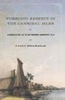 Nancy Shoemaker - Pursuing Respect in the Cannibal Isles