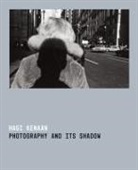 Hagi Kenaan - Photography and Its Shadow