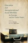 Richard (EDT)/ Mnller Breen, Richard Muller Breen, Richard Breen, Walter Muller, Walter Müller - Education and Intergenerational Social Mobility in Europe and the
