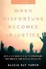 Alicia Ely Yamin - When Misfortune Becomes Injustice