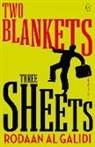Rodaan Al Galidi - Two Blanketts, Three Sheets