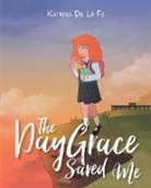 Katrina de la Fe - The Day Grace Saved Me