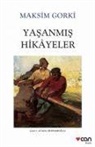 Maksim Gorki - Yasanmis Hikayeler
