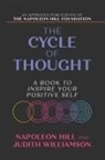 Napoleon Hill, Judith Williamson - The Cycle of Thought: A Book to Inspire Your Positive Self