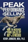 Dr Kerry L. Johnson, Kerry Johnson, Johnson Kerry, Dr. Kerry Johnson MBA PhD, Dr. Kerry L. Johnson MBA PhD - Peak Performance Selling