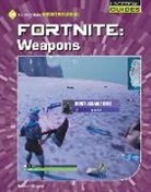 Josh Gregory - Fortnite: Weapons