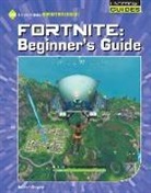 Josh Gregory - Fortnite: Beginner's Guide