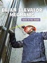 Wil Mara - Be an Elevator Mechanic