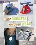 Chris Harbo, Chris/ Schuette Harbo, Sarah Schuette, Sarah L. Schuette - Make Circuits You Can Wear