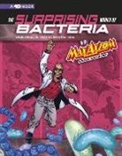 Agnieszka Biskup, Agnieszka J=zefina/ Smith Biskup, Agnieszka Jozefina Biskup, Tod Smith, Tod G. Smith - The Surprising World of Bacteria With Max Axiom, Super Scientist