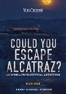 Eric Braun, Eric Mark Braun - Could You Escape Alcatraz?