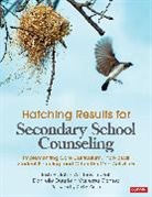Corwin, Danielle Duarte, Danielle (Education Leadership Doctoral Candidate Duarte, Vanessa L Gomez, Vanessa L. Gomez, Vanessa L. (Coordinator of Student Gomez... - Hatching Results for Secondary School Counseling