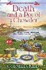 Cornelia Kidd - Death and a Pot of Chowder: A Maine Murder Mystery