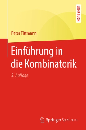Peter Tittmann - Einführung in die Kombinatorik Lehrbuch