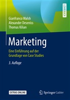 Alexande Deseniss, Alexander Deseniss, Thom Kilian, Thomas Kilian, Gianfranc Walsh, Gianfranco Walsh - Marketing
